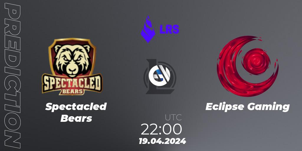 Spectacled Bears - Eclipse Gaming: ennuste. 19.04.24, LoL, Liga Regional Sur 2024