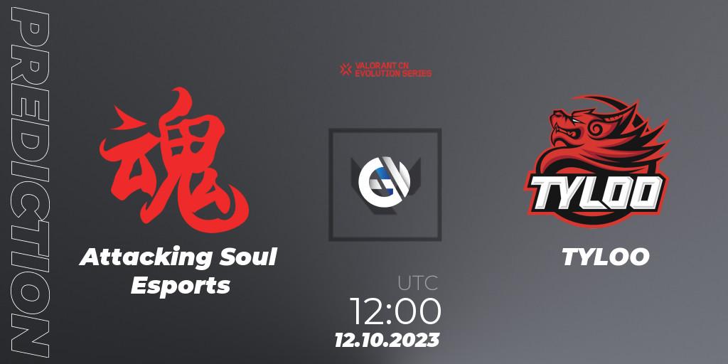 Attacking Soul Esports - TYLOO: ennuste. 12.10.23, VALORANT, VALORANT China Evolution Series Act 2: Selection - Play-In