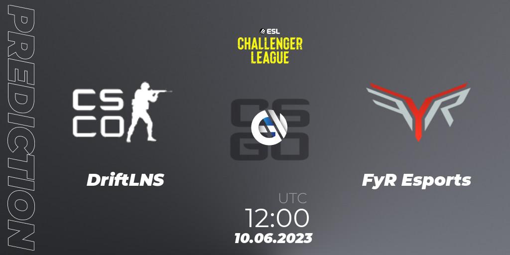 DriftLNS - FyR Esports: ennuste. 10.06.23, CS2 (CS:GO), ESL Challenger League Season 45 Relegation: Asia-Pacific