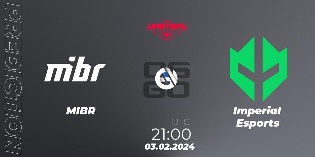 MIBR - Imperial Esports: ennuste. 03.02.2024 at 21:00, Counter-Strike (CS2), ACE South American Masters Spring 2024 - A BLAST Premier Qualifier