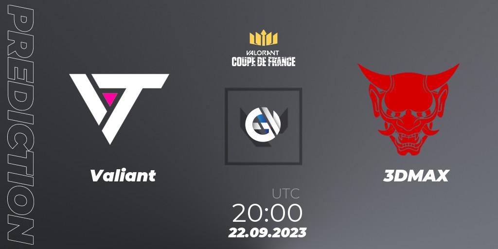 Valiant - 3DMAX: ennuste. 22.09.23, VALORANT, VCL France: Revolution - Coupe De France 2023