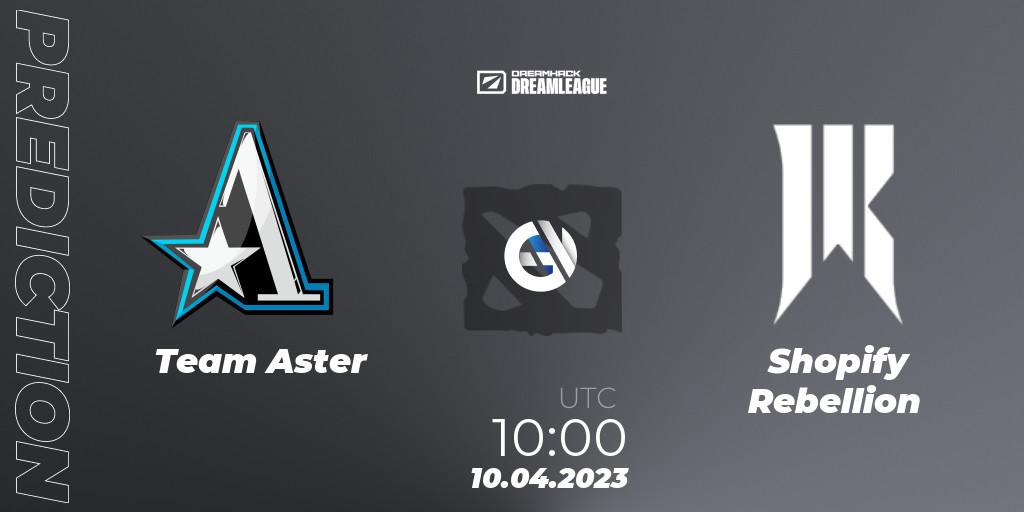 Team Aster - Shopify Rebellion: ennuste. 10.04.23, Dota 2, DreamLeague Season 19 - Group Stage 1