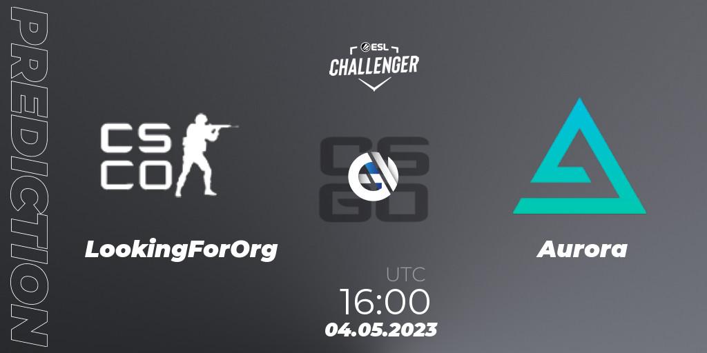 LookingForOrg - Aurora: ennuste. 04.05.2023 at 16:00, Counter-Strike (CS2), ESL Challenger Katowice 2023: European Open Qualifier