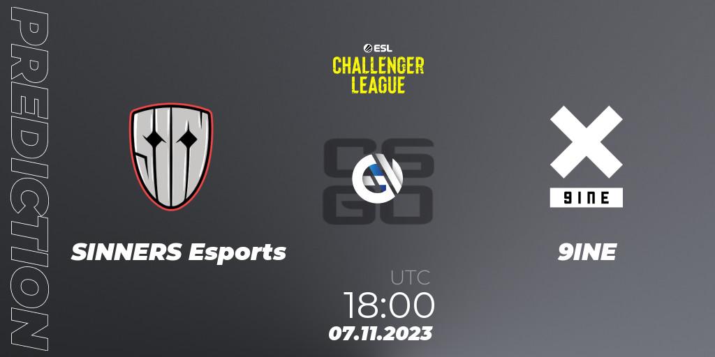 SINNERS Esports - 9INE: ennuste. 07.11.2023 at 18:00, Counter-Strike (CS2), ESL Challenger League Season 46: Europe