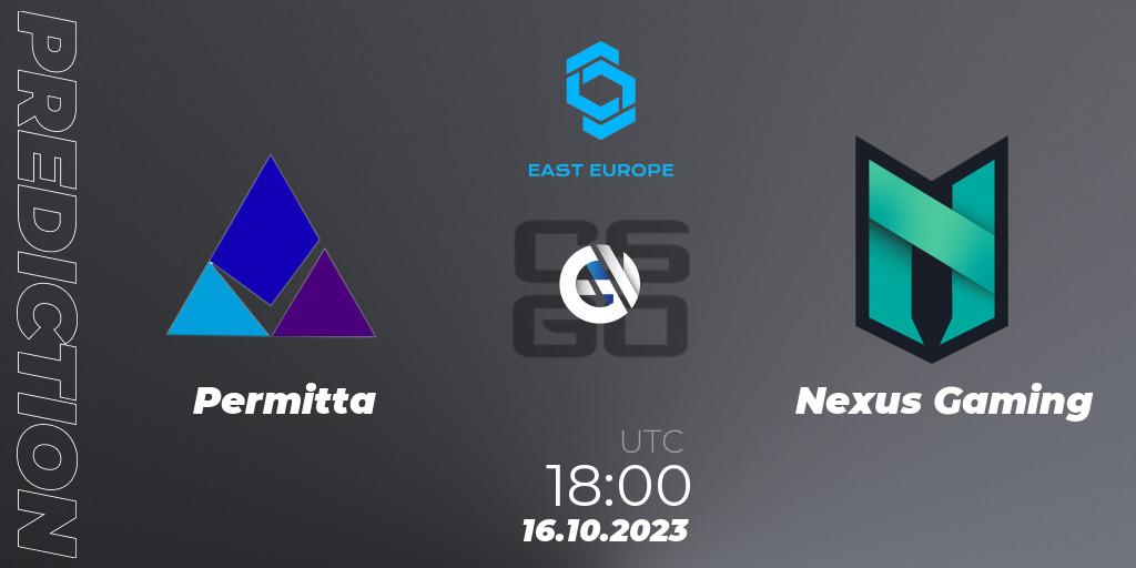 Permitta - Nexus Gaming: ennuste. 16.10.2023 at 18:00, Counter-Strike (CS2), CCT East Europe Series #3