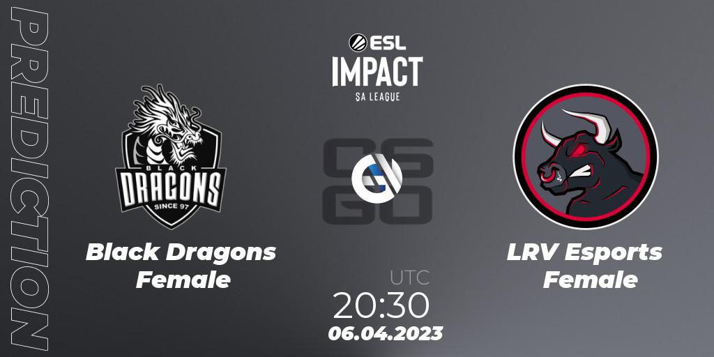 Black Dragons Female - LRV Esports Female: ennuste. 06.04.23, CS2 (CS:GO), ESL Impact League Season 3: South American Division