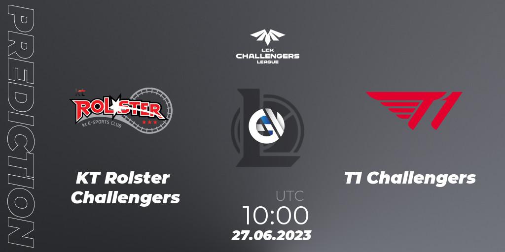 KT Rolster Challengers - T1 Challengers: ennuste. 27.06.23, LoL, LCK Challengers League 2023 Summer - Group Stage