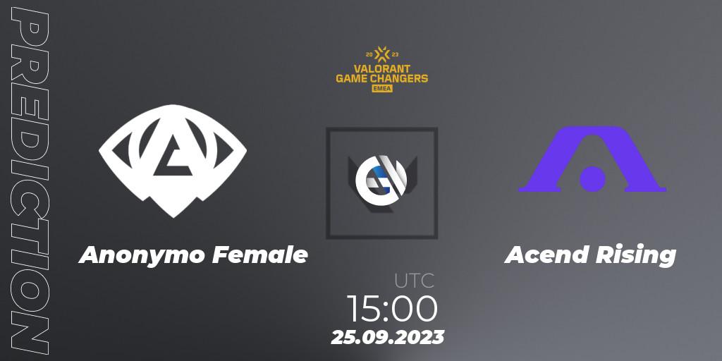 Anonymo Female - Acend Rising: ennuste. 25.09.2023 at 15:00, VALORANT, VCT 2023: Game Changers EMEA Stage 3 - Group Stage