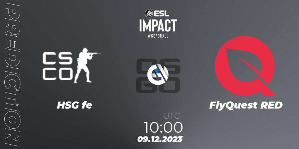 HSG - FlyQuest RED: ennuste. 09.12.2023 at 10:00, Counter-Strike (CS2), ESL Impact League Season 4