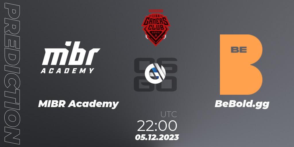 MIBR Academy - BeBold.gg: ennuste. 05.12.2023 at 22:00, Counter-Strike (CS2), Gamers Club Liga Série A: Esquenta