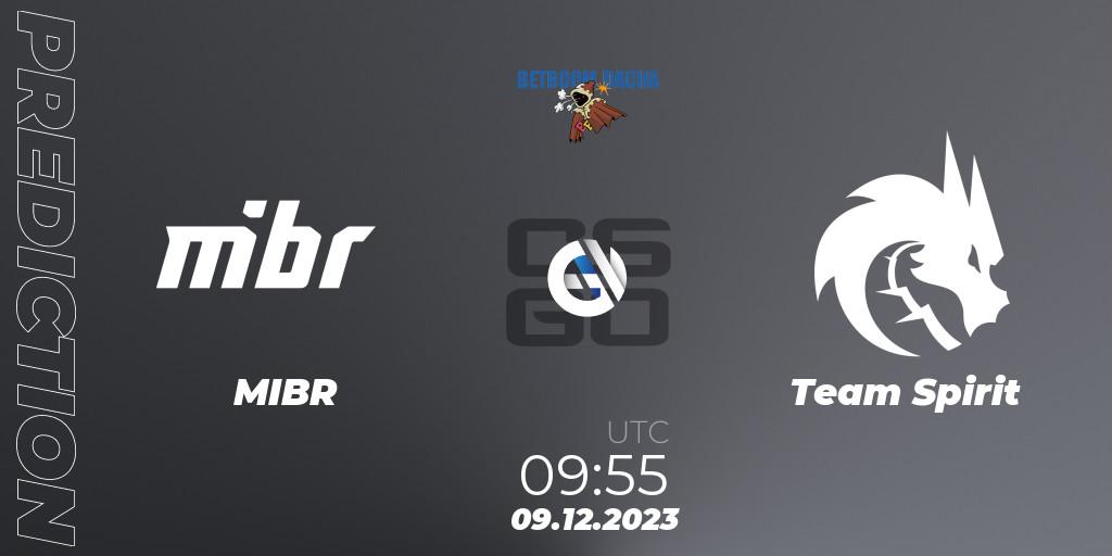 MIBR - Team Spirit: ennuste. 09.12.2023 at 12:55, Counter-Strike (CS2), BetBoom Dacha 2023
