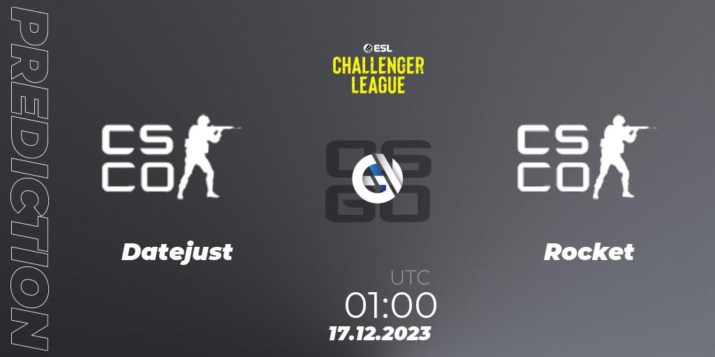 Datejust - Rocket: ennuste. 17.12.2023 at 02:00, Counter-Strike (CS2), ESL Challenger League Season 46 Relegation: North America