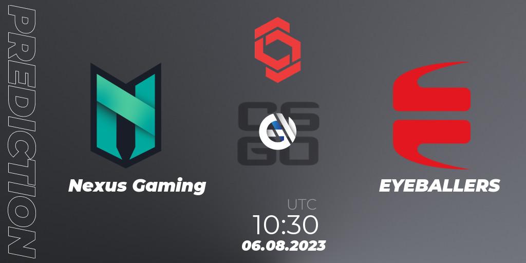 Nexus Gaming - EYEBALLERS: ennuste. 06.08.2023 at 10:30, Counter-Strike (CS2), CCT Central Europe Series #7