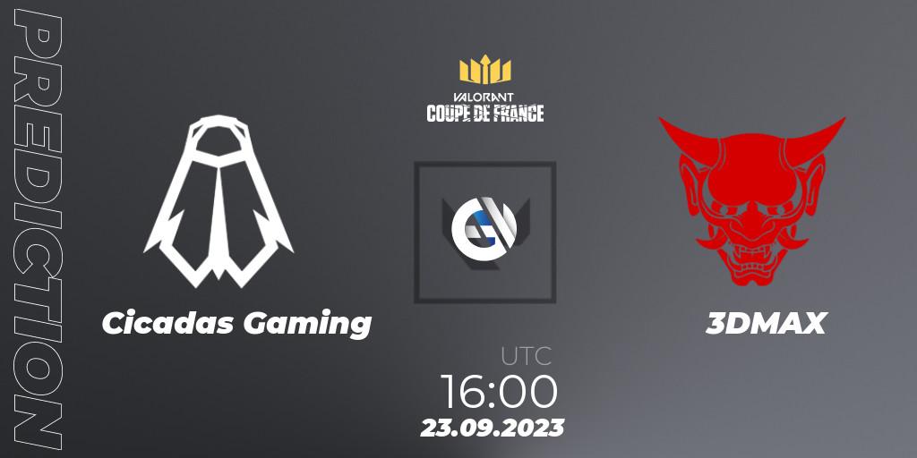 Cicadas Gaming - 3DMAX: ennuste. 23.09.23, VALORANT, VCL France: Revolution - Coupe De France 2023
