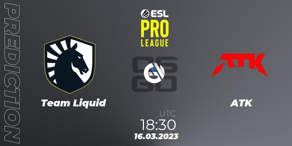 Team Liquid - ATK: ennuste. 16.03.2023 at 18:30, Counter-Strike (CS2), ESL Pro League Season 17
