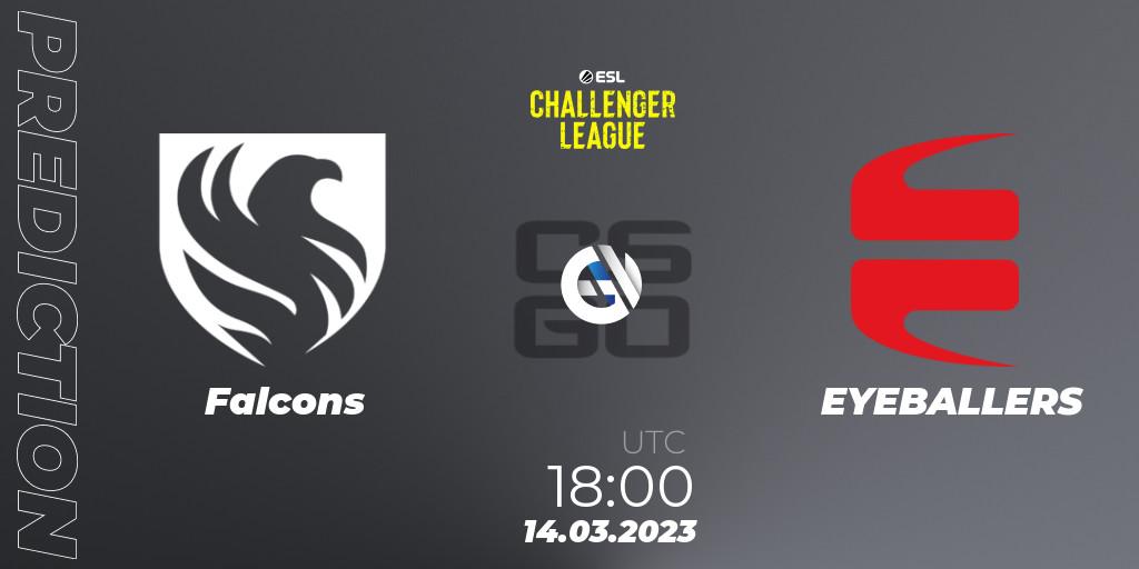 Falcons - EYEBALLERS: ennuste. 14.03.2023 at 18:00, Counter-Strike (CS2), ESL Challenger League Season 44: Europe