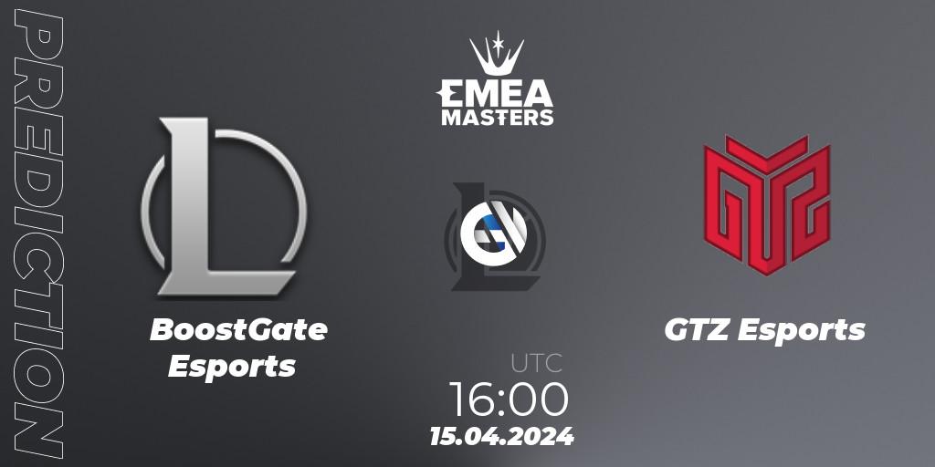 BoostGate Esports - GTZ Esports: ennuste. 15.04.2024 at 16:00, LoL, EMEA Masters Spring 2024 - Play-In