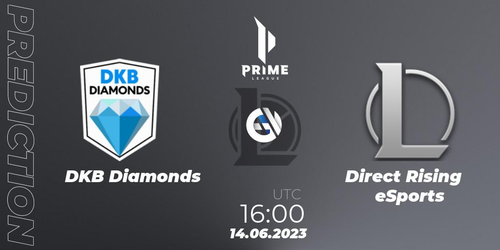 DKB Diamonds - Direct Rising eSports: ennuste. 14.06.2023 at 16:00, LoL, Prime League 2nd Division Summer 2023