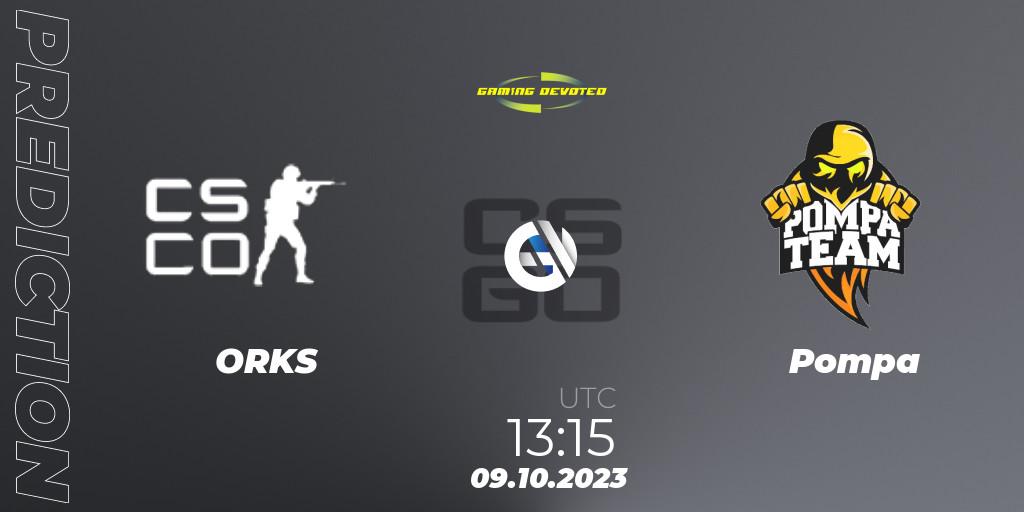 ORKS - Pompa: ennuste. 09.10.2023 at 13:15, Counter-Strike (CS2), Gaming Devoted Become The Best