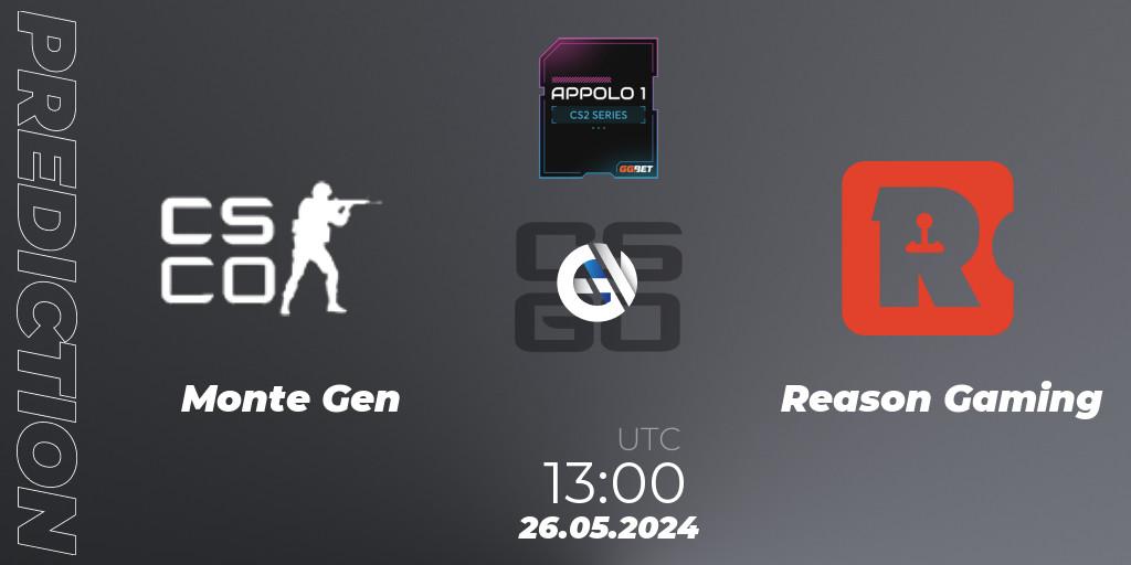 Monte Gen - Reason Gaming: ennuste. 26.05.2024 at 13:00, Counter-Strike (CS2), Appolo1 Series: Phase 2