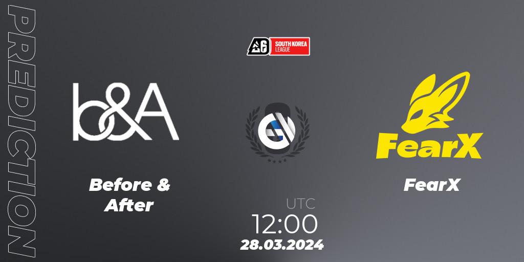 Before & After - FearX: ennuste. 28.03.2024 at 12:00, Rainbow Six, South Korea League 2024 - Stage 1