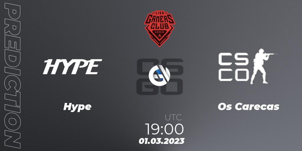 Hype - Os Carecas: ennuste. 01.03.2023 at 19:00, Counter-Strike (CS2), Gamers Club Liga Série A: February 2023