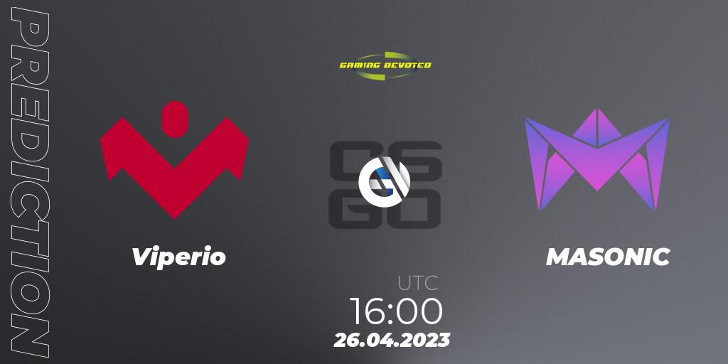 Viperio - MASONIC: ennuste. 27.04.2023 at 18:00, Counter-Strike (CS2), Gaming Devoted Become The Best: Series #1