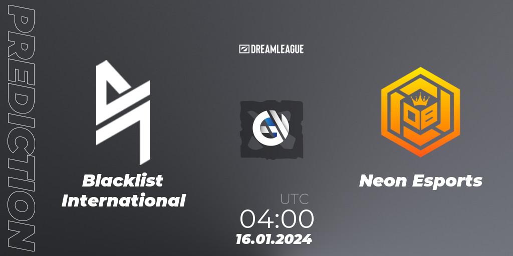 Blacklist International - Neon Esports: ennuste. 16.01.2024 at 04:00, Dota 2, DreamLeague Season 22: Southeast Asia Closed Qualifier
