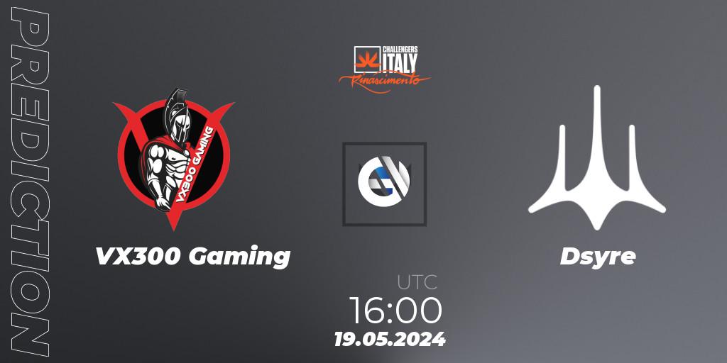 VX300 Gaming - Dsyre: ennuste. 19.05.2024 at 16:00, VALORANT, VALORANT Challengers 2024 Italy: Rinascimento Split 2