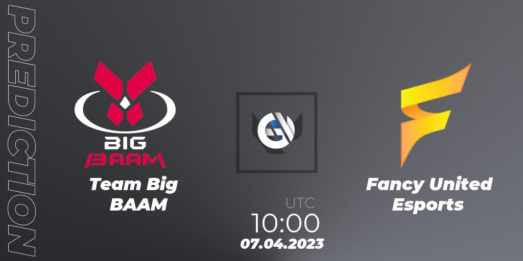 Team Big BAAM - Fancy United Esports: ennuste. 07.04.2023 at 10:00, VALORANT, VALORANT Challengers 2023: Vietnam Split 2 - Group Stage