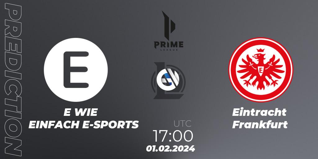 E WIE EINFACH E-SPORTS - Eintracht Frankfurt: ennuste. 01.02.2024 at 17:00, LoL, Prime League Spring 2024 - Group Stage