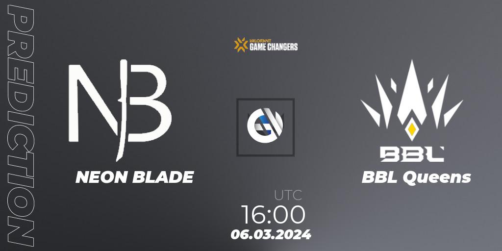 NEON BLADE - BBL Queens: ennuste. 06.03.2024 at 16:00, VALORANT, VCT 2024: Game Changers EMEA Stage 1