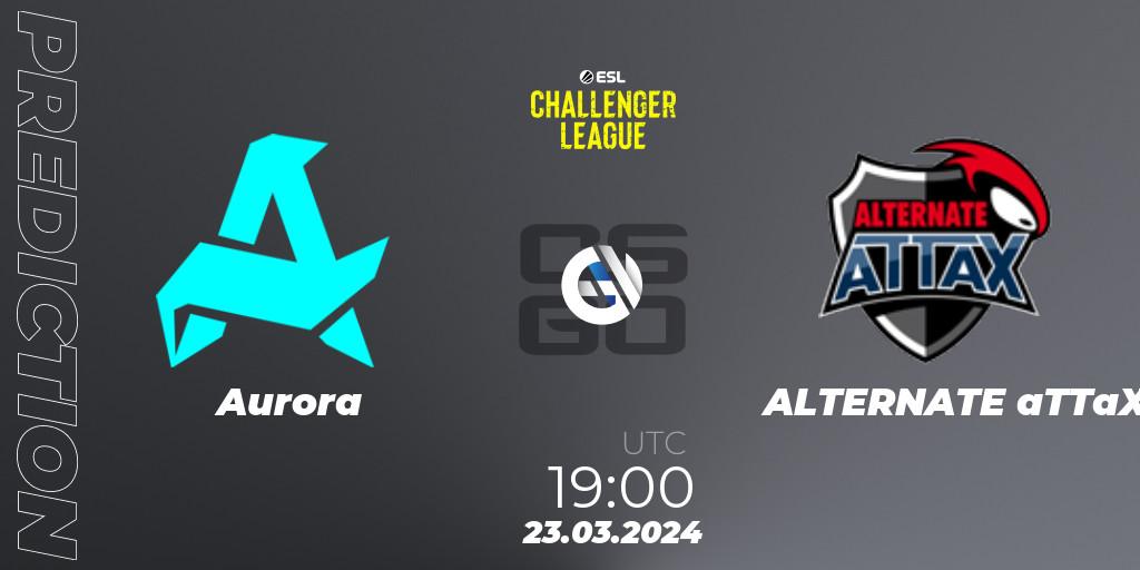 Aurora - ALTERNATE aTTaX: ennuste. 23.03.24, CS2 (CS:GO), ESL Challenger League Season 47: Europe