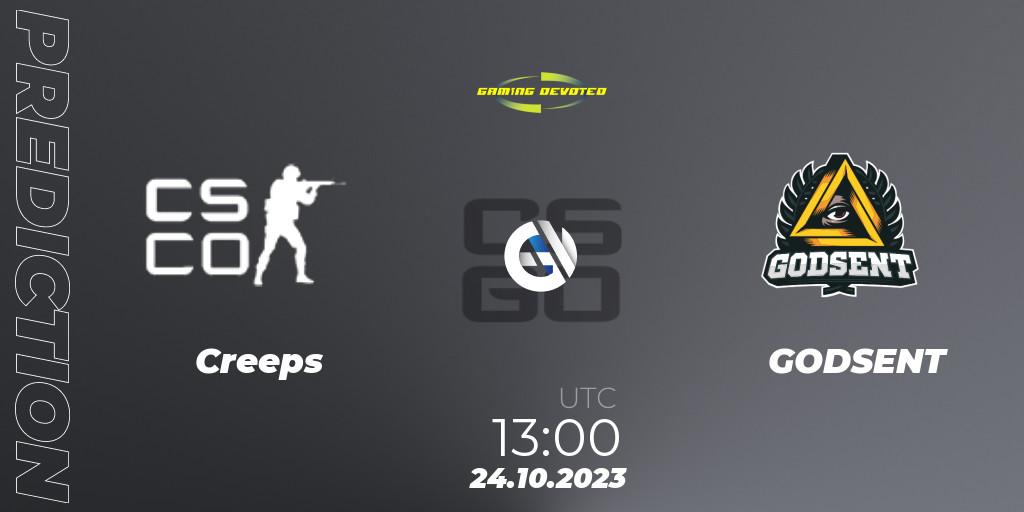 Creeps - GODSENT: ennuste. 24.10.2023 at 13:00, Counter-Strike (CS2), Gaming Devoted Become The Best