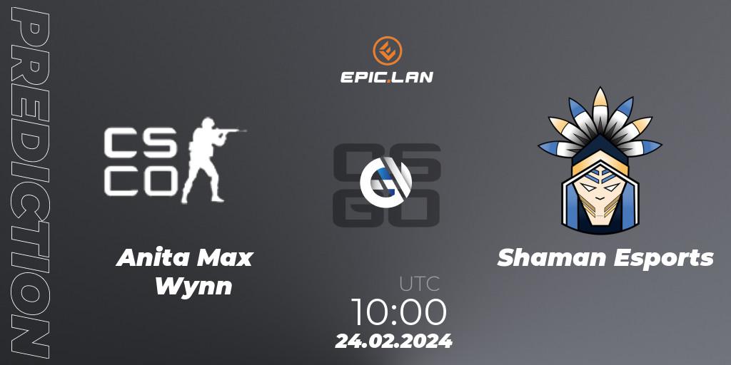 Anita Max Wynn - Shaman Esports: ennuste. 24.02.2024 at 10:00, Counter-Strike (CS2), EPIC.LAN 41
