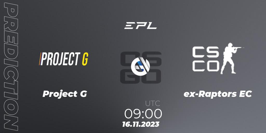 Project G - ex-Raptors EC: ennuste. 16.11.2023 at 14:30, Counter-Strike (CS2), European Pro League Season 12: Division 2