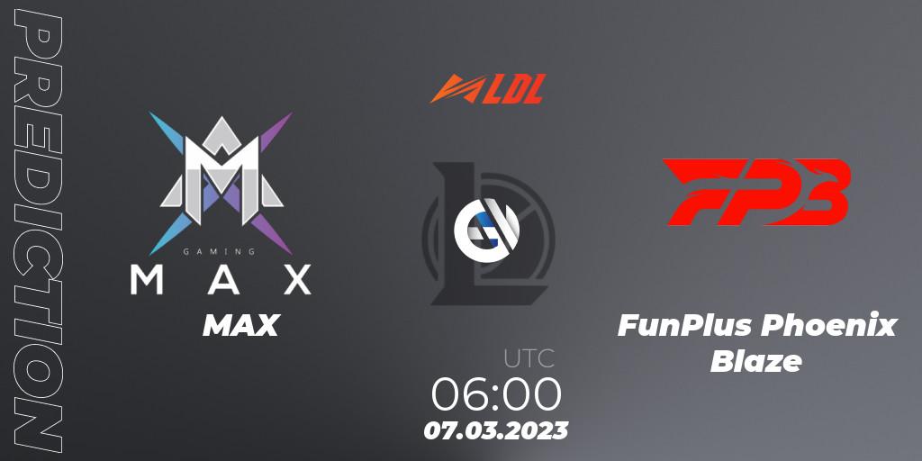 MAX - FunPlus Phoenix Blaze: ennuste. 07.03.2023 at 06:00, LoL, LDL 2023 - Regular Season