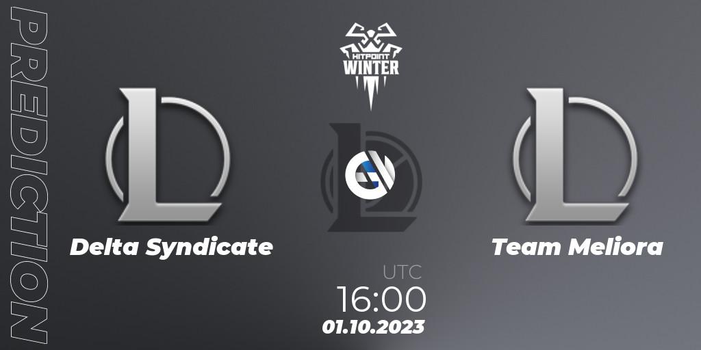 Delta Syndicate - Team Meliora: ennuste. 01.10.2023 at 16:00, LoL, Hitpoint Masters Winter 2023 - Group Stage