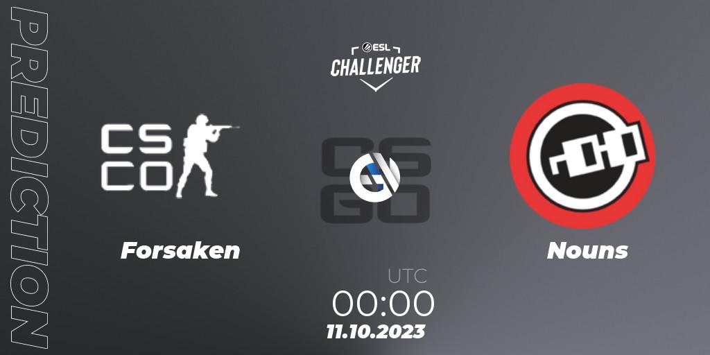 Forsaken - Nouns: ennuste. 11.10.2023 at 00:00, Counter-Strike (CS2), ESL Challenger at DreamHack Winter 2023: North American Qualifier