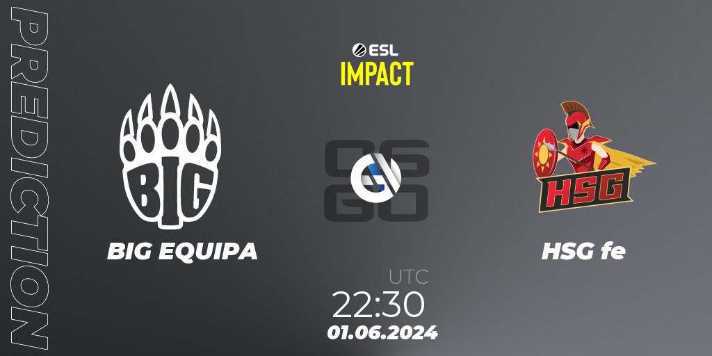BIG EQUIPA - HSG fe: ennuste. 02.06.2024 at 00:10, Counter-Strike (CS2), ESL Impact League Season 5 Finals