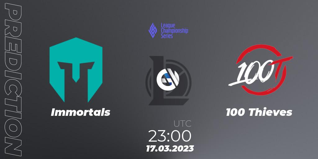 Immortals - 100 Thieves: ennuste. 18.03.23, LoL, LCS Spring 2023 - Group Stage