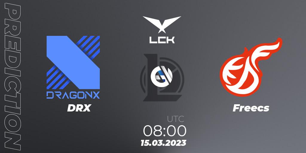 DRX - Freecs: ennuste. 15.03.23, LoL, LCK Spring 2023 - Group Stage