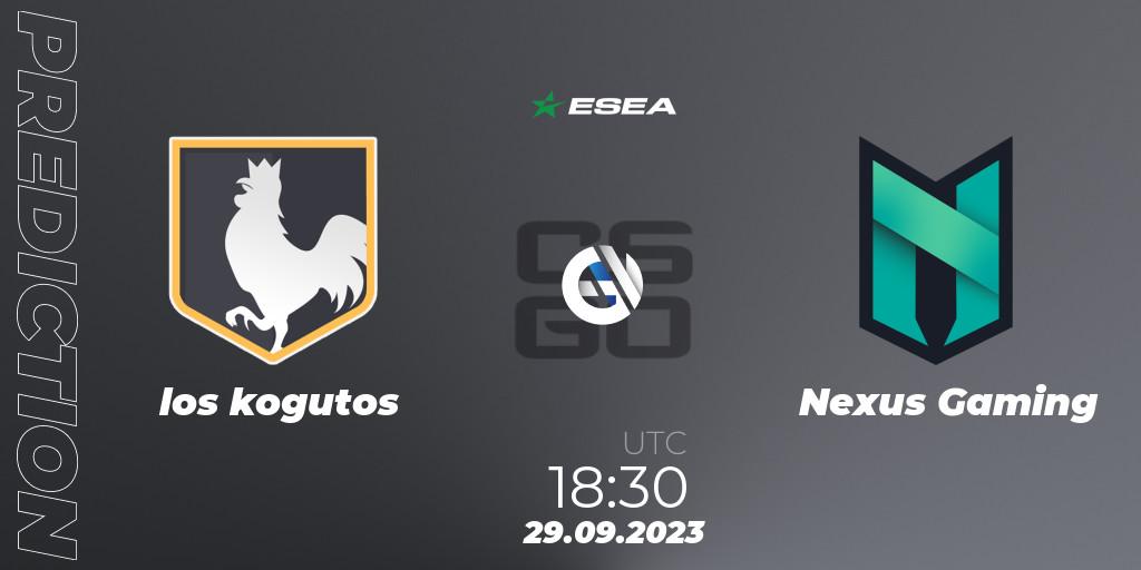 los kogutos - Nexus Gaming: ennuste. 29.09.23, CS2 (CS:GO), ESEA Advanced Season 46 Europe