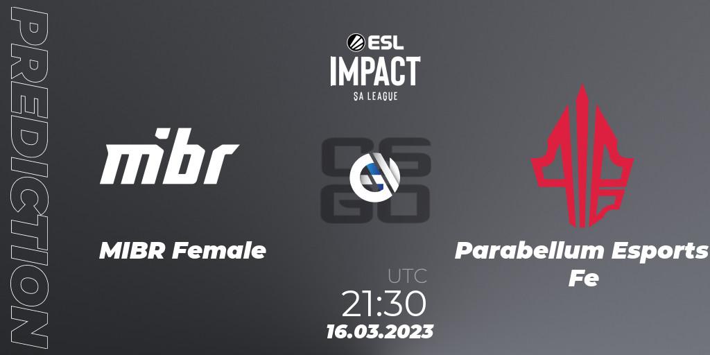 MIBR Female - Parabellum Esports Fe: ennuste. 16.03.23, CS2 (CS:GO), ESL Impact League Season 3: South American Division