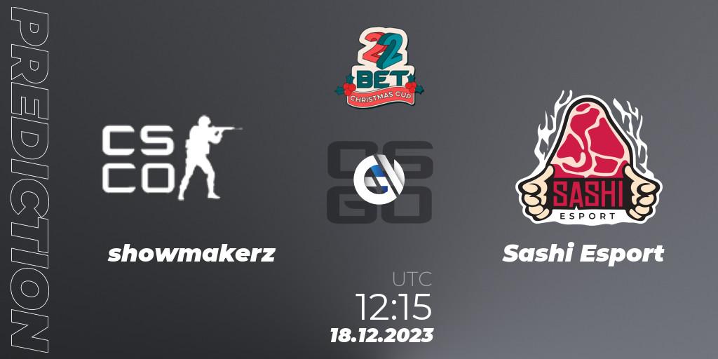 showmakerz - Sashi Esport: ennuste. 18.12.2023 at 12:05, Counter-Strike (CS2), 22BET Christmas Cup 2023
