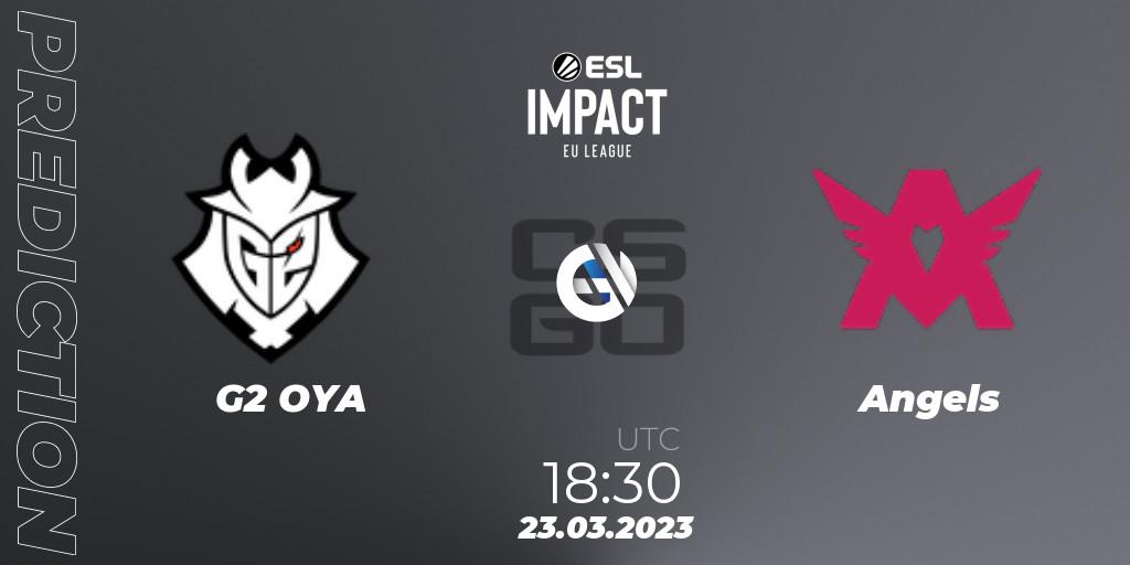 G2 OYA - Angels: ennuste. 23.03.23, CS2 (CS:GO), ESL Impact League Season 3: European Division