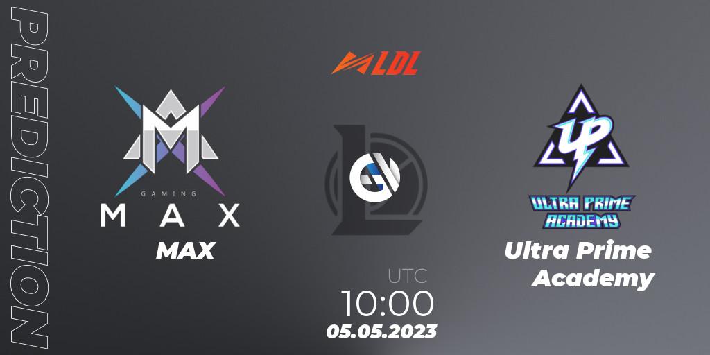 MAX - Ultra Prime Academy: ennuste. 05.05.2023 at 11:00, LoL, LDL 2023 - Regular Season - Stage 2