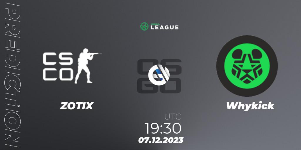 ZOTIX - Whykick: ennuste. 08.12.2023 at 16:00, Counter-Strike (CS2), ESEA Season 47: Main Division - Europe