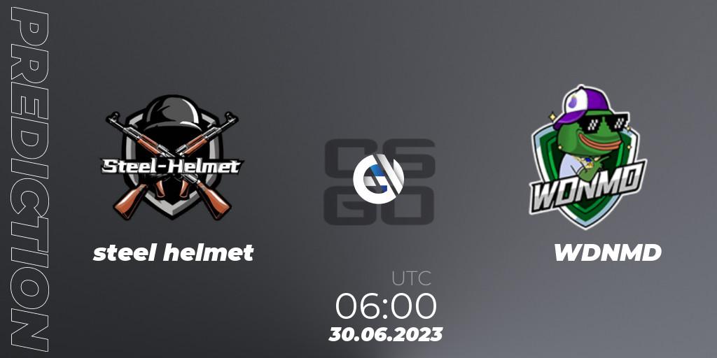 steel helmet - WDNMD: ennuste. 30.06.2023 at 06:00, Counter-Strike (CS2), 5E Open Cup: May 2023