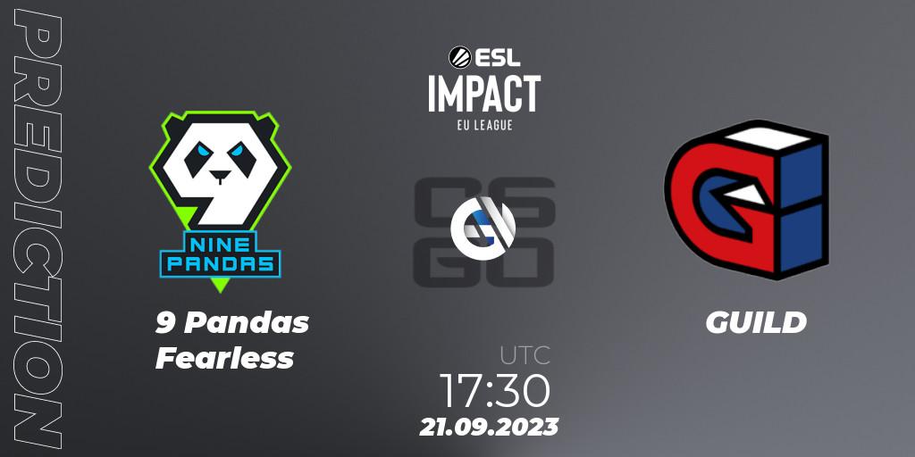 9 Pandas Fearless - GUILD: ennuste. 21.09.23, CS2 (CS:GO), ESL Impact League Season 4: European Division